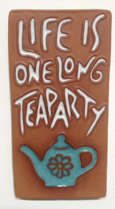 Life's one long tea party